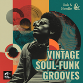 Oak & Needle: Vintage Soul-Funk Grooves