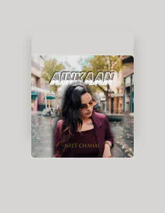 Listen to Neet Chahal, watch music videos, read bio, see tour dates & more!