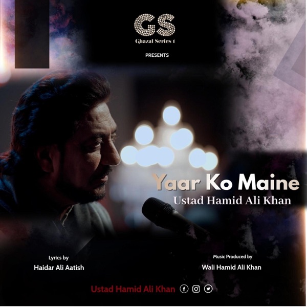 Yaar Ko Maine | Ghazal series1