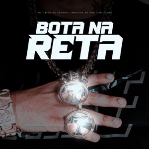 Bota Na Reta (feat. Mc Don Juan & DJ 900)