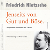 Jenseits von Gut und Böse. Vorspiel einer Philosophie der Zukunft - Friedrich Nietzsche
