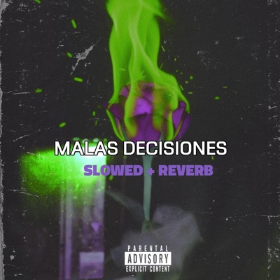 Malas Decisiones (Slowed + Reverb) - Single
