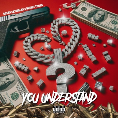 You Understand (feat. Noside Trilla) - Single