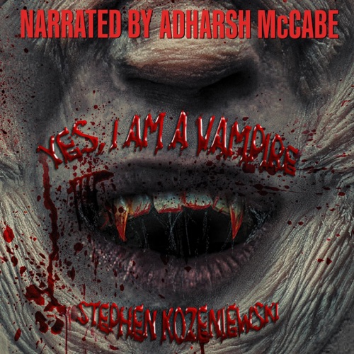 Yes, I Am a Vampire (Unabridged) cover