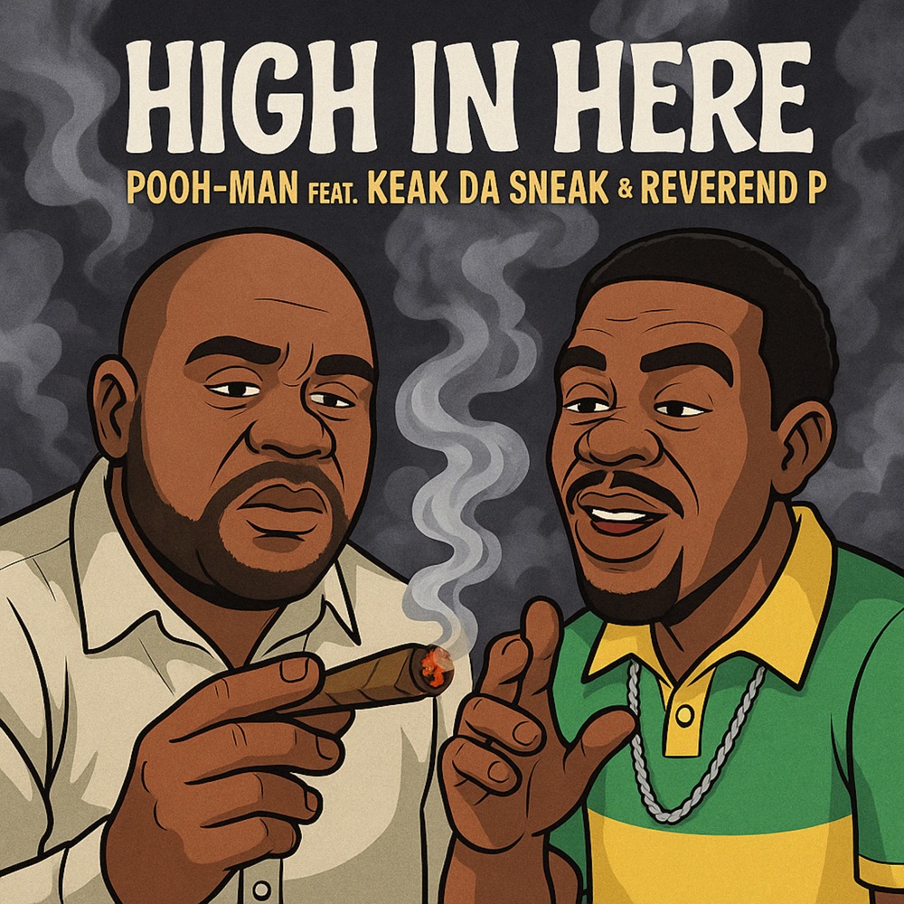 Обложка альбома «High in Here (feat. Keak da Sneak & Reverend P) - Single» — Pooh-Man