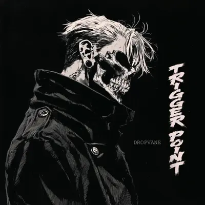 Listen to Trigger Point - Single by Dropvane
