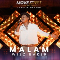 Malam (Move It Fest 2022 Chapter Manado) - Single - Wizz Baker