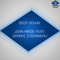 Deep Down (feat. Darryl D'Bonneau) - Single - John Made
