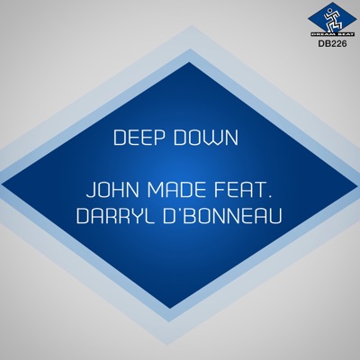 Deep Down (feat. Darryl D'Bonneau) - Single