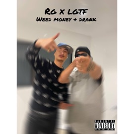 Weed $ Drank (feat. LGTF) Rg