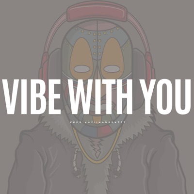 Vibe With You - Single