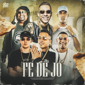 Fé de Jó (feat. MC KANHOTO, MC G10 & Campanha MC)