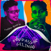 Vou Passar Gelinho - MC LUUKY, Felipe Amorim & DG e Batidão Stronda