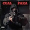 Cual Para (feat. OG Michell) - Blacke GNY, la rebelion nigga & Charly Prty lyrics