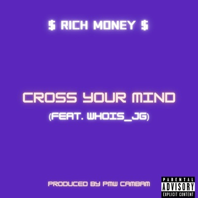 Cross Your Mind (feat. Whois_JG) - Single