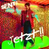 Jetzt