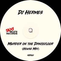 Murder on the Dancefloor - Single - Dj Hermes
