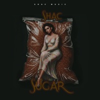 Sugar (feat. Shac Music) - Single - Shac