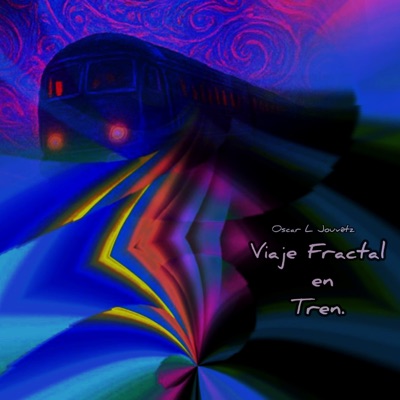 Viaje Fractal En Tren - Single