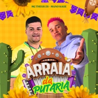 Arraia da Putaria - Single - MC Theus ZS & Mano Kaue