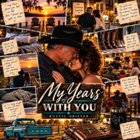 My Years With You - RUSTIC DRIFTER Cover Art