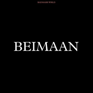 Beimaan (feat. $ubjectz, Amit Saini Rohtakiya, City Morgue, PRXJEK, SosMula, Vinka & Ykee Benda)