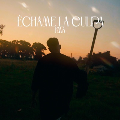 Échame la culpa - Single