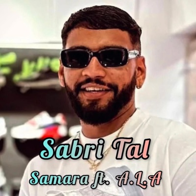 Sabri Tal (feat. Samara & A.L.A) - Single