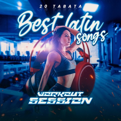 20 Tabata Best Latin Songs Workout Session