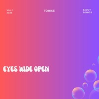 Eyes Wide Open - Single - Tomike
