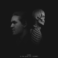 To The Grave (feat. Olibaby) - Single - CLOVEL