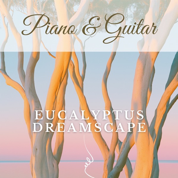 Eucalyptus Dreamscape