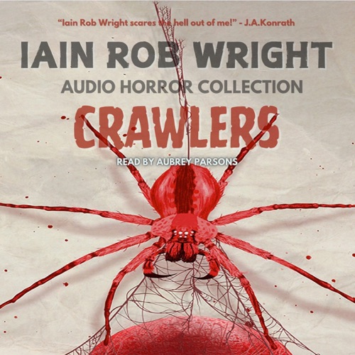 Crawlers: A Creepy Horror Story (Cursed Manuscripts) (Unabridged) cover