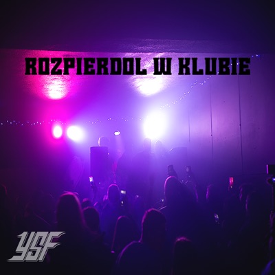 Rozpierdol w klubie - Single