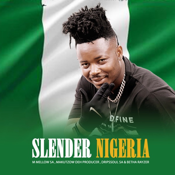 Slender NIGERIA (feat. Betha Rayzer, Makutzow Dhe producer & Dripsoul sa)