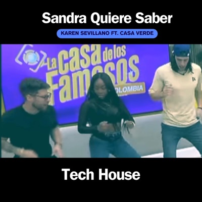 Sandra Quiere Saber (Karen Sevillano (Tech House) - Single