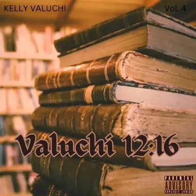 Listen to Valuchi 12:16 by Kelly Valuchi
