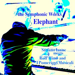The Symphonic Works: Elephant (Music from the Original TV Series) (feat. Rolf Hind & Orchestra I Pomeriggi Musicali)
