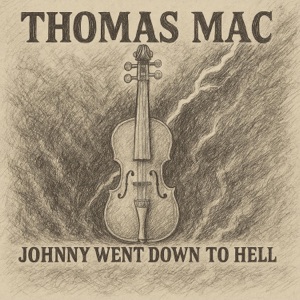 Johnny Went Down To Hell (feat. Diana Daw & Philip Bowen) - Single