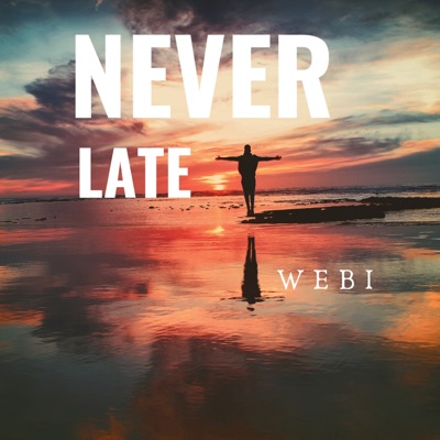 Never Late - Single