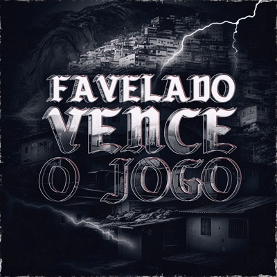 Favelado Vence o Jogo - Single