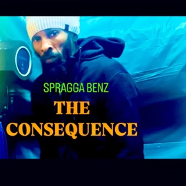 THE CONSEQUENCE Spragga Benz