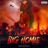 Big Homie - Single - Tripm0neyy