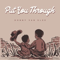 Put You Through - Single - Donny Van Slee