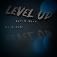 Level Up - EP - DJ Bhaksi