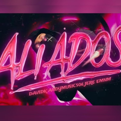 ALIADOS (feat. Jere & Andy Music) - Single