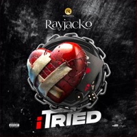 I Tried - Single - Rayjacko