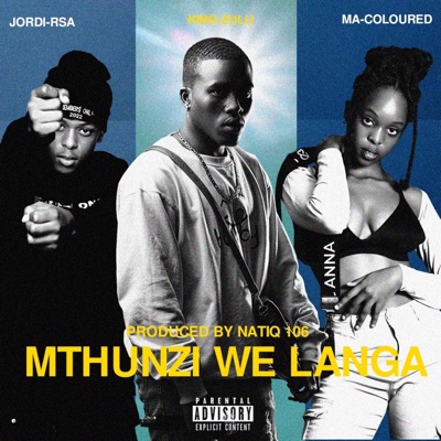 Mthunzi We Langa (feat. Jordi RSA, MaColoured & NatiQ106) - Single