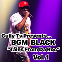 Gully Tv Presents..BGM Blakk 