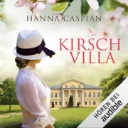 Die Kirschvilla - Hanna Caspian